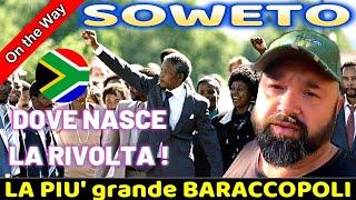 #123 SOWETO nella baraccopoli più grande dove nasce la rivolta. MANDELA Johannesburg Sudafrica