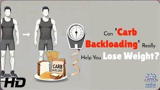 Carb Backloading: The Secret to Fat Loss and Muscle Gain?