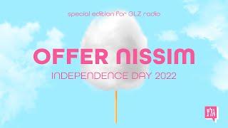 Offer Nissim   Independence Day 2022  Special Edition For GLZ Radio