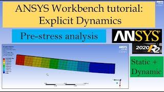 ANSYS Workbench Explicit Dynamics tutorial for beginners