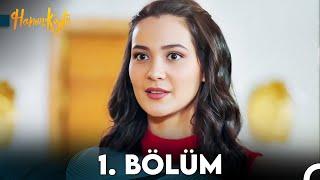 Hanım Köylü 1. Bölüm (FULL HD)