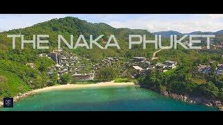 The Naka Phuket - Movie Present By Activeimage