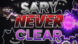 SARY NEVER CLEAR 100% (Extreme Demon) by KugelBlitZ & More