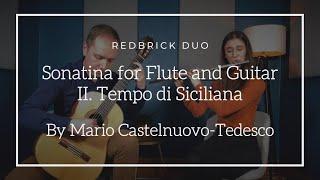 Redbrick Duo - Sonatina For Flute and Guitar: II. Tempo di Siciliana (Mario Castelnuovo Tedesco)