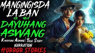 MANGINGISDA LABAN SA MGA DAYUHANG ASWANG | Kwentong Aswang | True Story