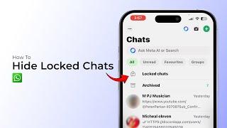 How to Hide Locked Chats on WhatsApp?