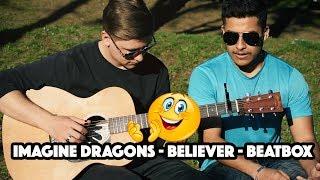 Imagine Dragons - Believer( Beatbox) - fingerstyle guitar cover by Victor Vacarciuc