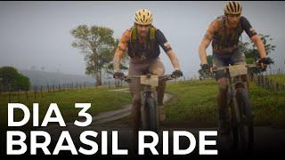 ETAPA 3 BRASIL RIDE - ANDANDO COM OS MONSTROS DO MTB BRASILEIRO E FICAMOS A 2 MINUTOS DO PÓDIO