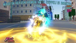 [YBA] MADE IN HEAVEN WITH ZEPPELI HAMON IS ABSOLUTELY BROKEN...