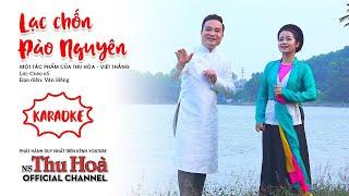 Karaoke chèo: Lạc Chốn Đào Nguyên | Song ca cùng NS Thu Hòa