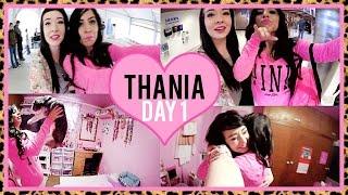 THANIA! (Day1)