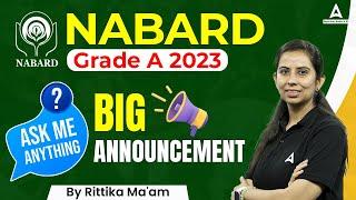 NABARD Grade A 2023 | Ask Us Anything with Rittika Ma'am | Big Announcement