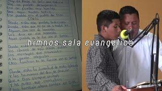 RECOPILACIÓN DE VARIAS ALABANZAS• Himnos Sala Evangélica
