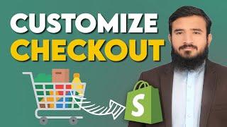 Shopify Checkout Page Customization 2025 | Complete Tutorial | Lesson 14