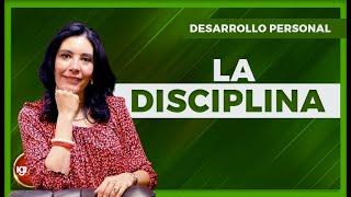 Desarrollo Empresarial | LA DISCIPLINA (Actívala) | Desarrollo y Motivación