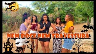 NEM DOCE NEM TRAVESSURA