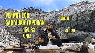 HOW TO GET PERMITS : Your Guide to Gaumukh Tapovan Trek Permits