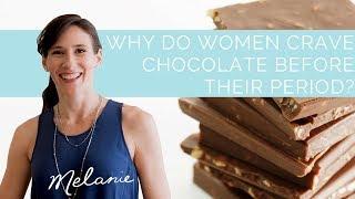 Craving chocolate before your period? Dietitian explains why