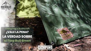 La VERDAD sobre el TARP BULL GREEN ️ ¿Vale la pena? TARP CAMPING  y BUSHCRAFT  