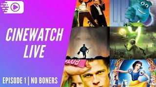 CINEWATCH LIVE | Episode 1 | No Boners