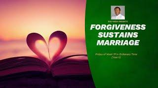 FORGIVENESS SUSTAINS MARRIAGE