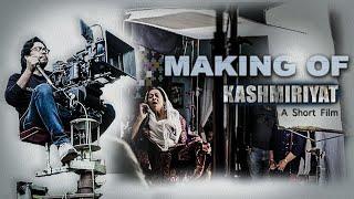 Making of Kashmiriyat - Short Film