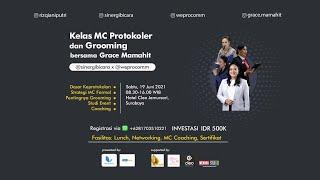 Protocol MC Class with Grace Mamahit [Sinergi Bicara x WePro Communication]