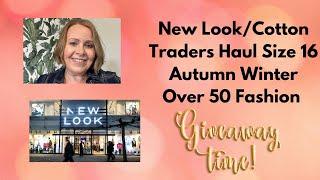 New Look/Cotton Traders Haul and Try On Autumn Winter Over 50 Fashion Plus GIVEAWAY!