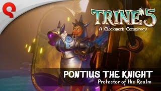 Trine 5: A Clockwork Conspiracy | Hero Spotlight | Pontius the Knight