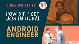 How did I get Job in Dubai | IT Job in Dubai, Salary, Interview & Visa from India| ANDROID DEVELOPER