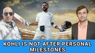 Virat Kohli is not after the personal milestones | I always play for a result