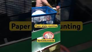 Counting machine automatic paper plate making machine with counting and packing #machine #factory