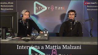 STORY TIME - Intervista a Mattia Malzani