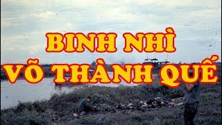 Hồi Ký Miền Nam | Binh Nhì Võ Thành Quế (Hai Hùng SG)