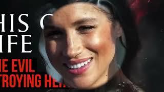 Is the Evil Destroying Her? (Meghan Markle)