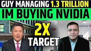 Nvidia Will 2X Target By Guy Managing 1.3 Trillion | NVDA Stock Latest News