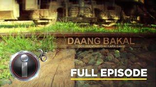 ‘Daang Bakal,’ dokumentaryo ni Kara David (Full Episode) | I-Witness