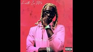 Young Thug - Faith In Me (Official Audio)