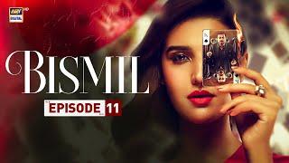 Bismil Episode 11 | Naumaan Ijaz | Hareem Farooq | 25 Sep 2024  (English Subtitles) | ARY Digital