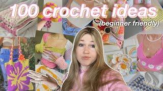 100 BEGINNER FRIENDLY things to crochet!! *trendy/pinterest inspired*