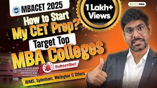 MAH MBA CET 2025 - How To Start My CET Preparation ? | Target Top MBA Colleges