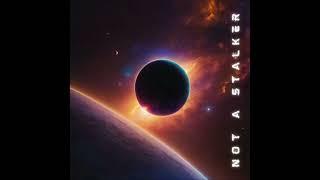 Mister Mars - Not A Stalker (ft. Mr. Rivus) [Official Audio]