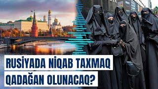 Moskva müftisi Rusiyaya sərt xəbərdarlıq etdi | Niqab qadağası cəmiyyətdə...