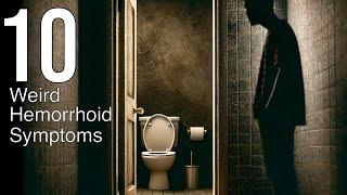 Is It Hemorrhoids? 10 Strange Symptoms You Shouldn’t Ignore