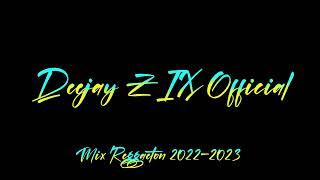 Zix - Mix Reggaeton 2022-2023