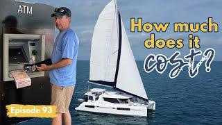 Cost of Sailing the World Our FIRST Year Budget & Finances | Ep 93