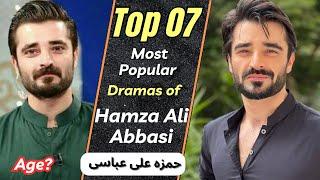 Top 07 Hamza Ali Abbasi Dramas | Hamza Ali Abbasi Dramas | Faraar | Pakistani Blockbuster Dramas