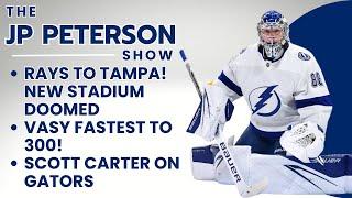 Rays to Tampa! New Stadium Doomed? | Vasy Fastest to 300! | Scott Carter on Gators