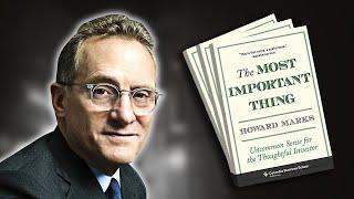 The Most Important Thing | Summary In Under 11 Minutes (Book by Howard Marks)