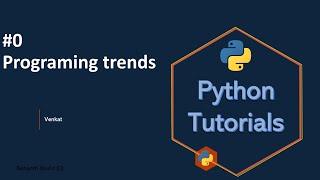 #0 Programming language Trends || Python tutorials